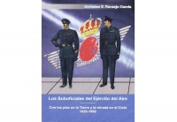 Presentación del libro: “Los Suboficiales del Ejército del Aire”. Con los pies en la Tierra y la mirada en el Cielo
