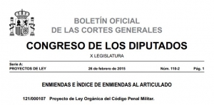 Proyecto de Ley Orgánica del Código Penal Militar: Los Grupos Parlamentarios presentan 171 enmiendas 