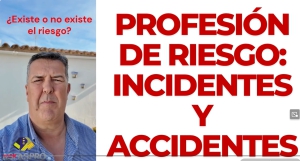 Profesión de riesgo: incidentes y accidentes
