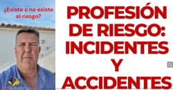 Profesión de riesgo: incidentes y accidentes
